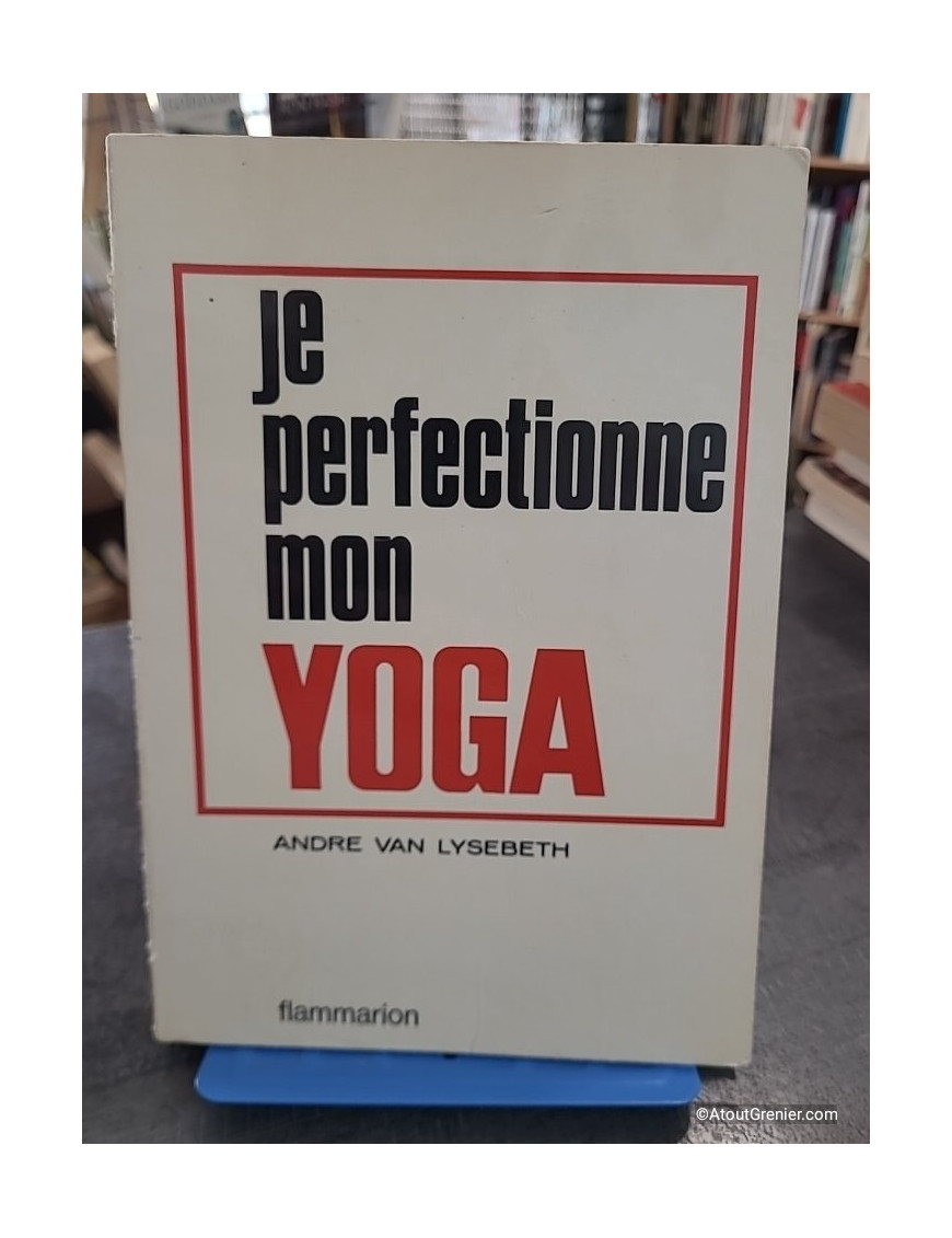 Je perfectionne mon yoga