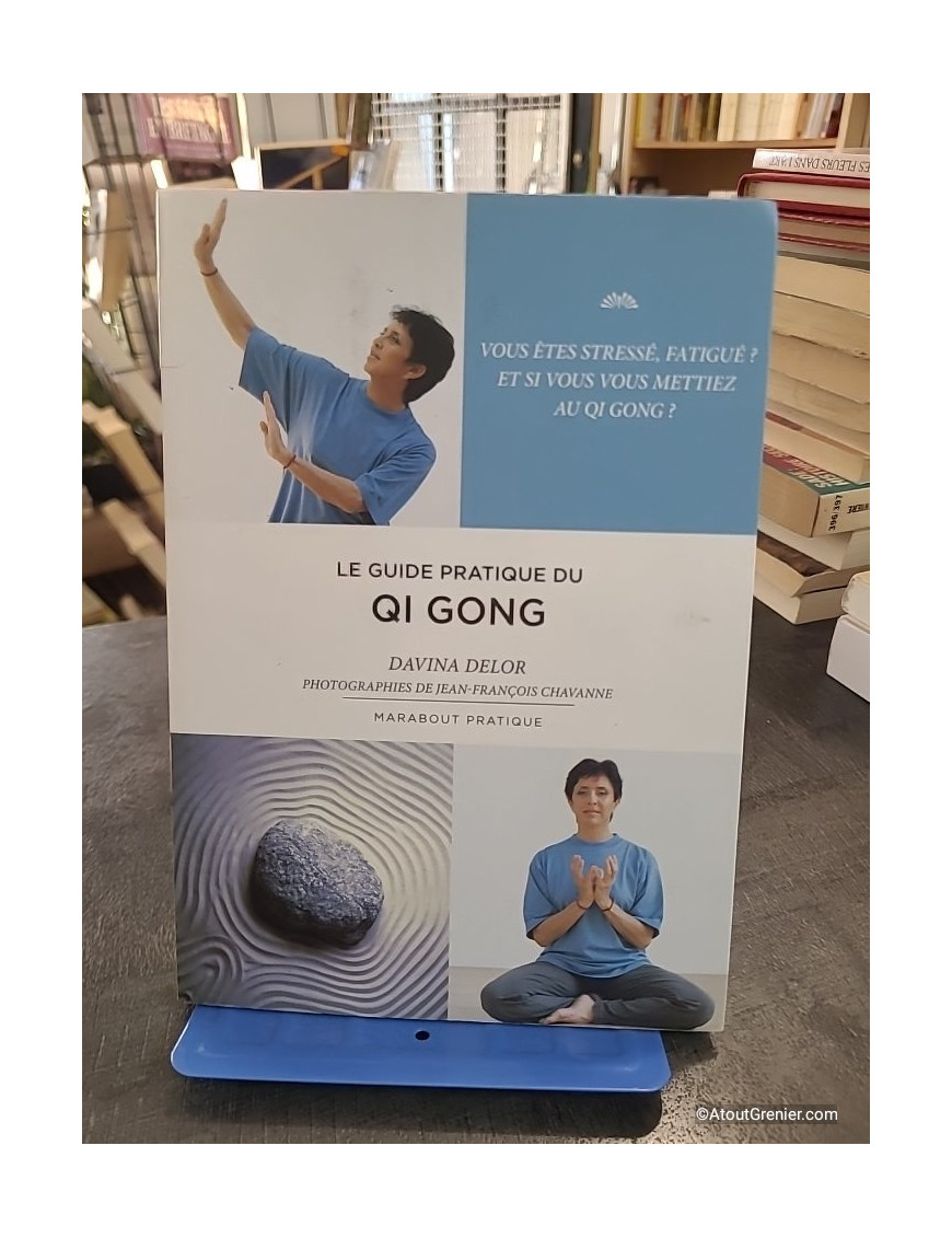 Le Qi Gong - Réconciliez corps et esprit grâce à la gymnastique millénaire