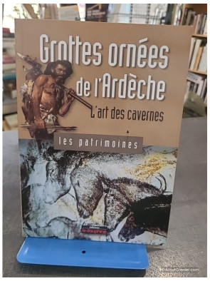 Grottes ornées de l'Ardèche - L'art des cavernes