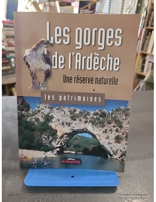 Les gorges de l'Ardèche, une réserve naturelle