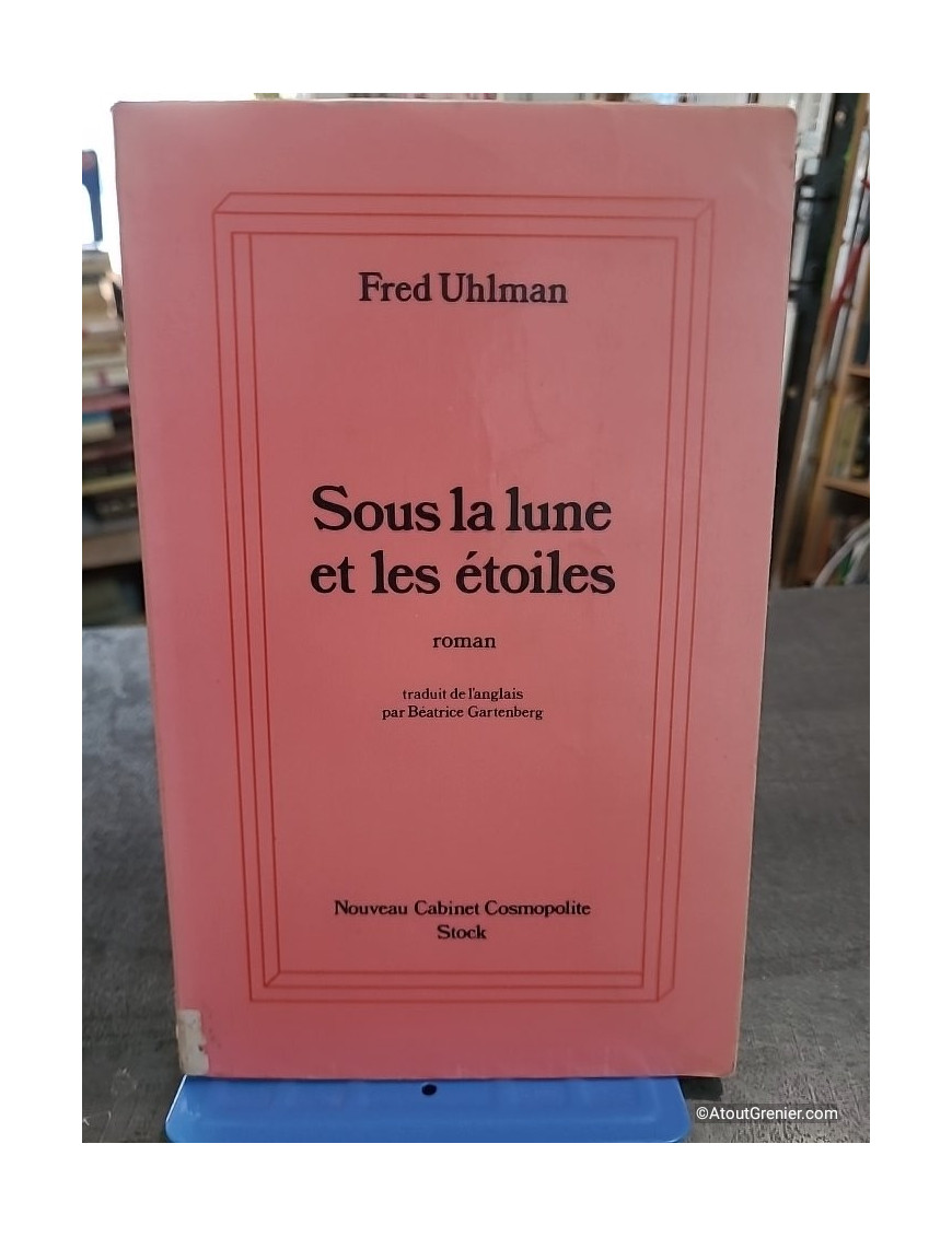 Sous la Lune et les Etoiles