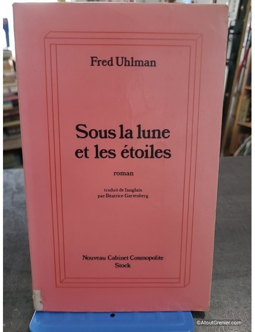 Sous la Lune et les Etoiles