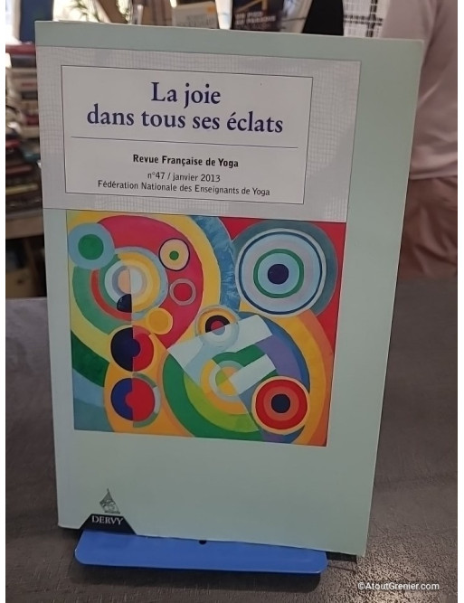 Revue Française de Yoga N° 47 - La Joie dans tous ses éclats