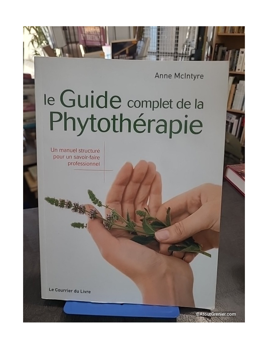 Le guide complet de la phytothérapie