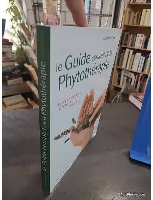 Le guide complet de la phytothérapie