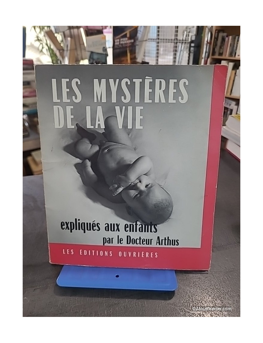 Les Mystères de la vie expliqués aux enfants par le Docteur Arthus