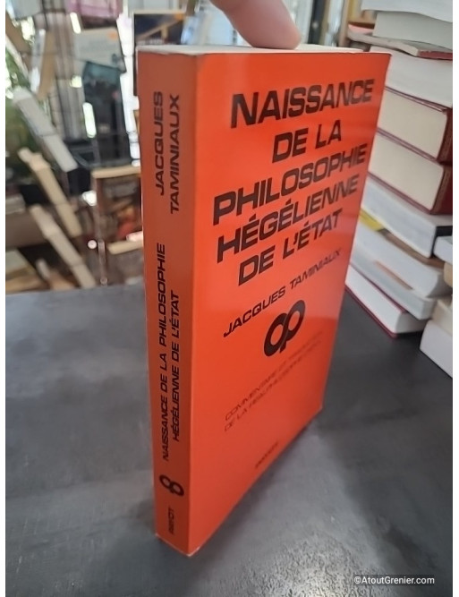 Naissance de la philosophie hégélienne de l'État - Commentaire et traduction de la Realphilosophie d'Iéna, 1805-1806