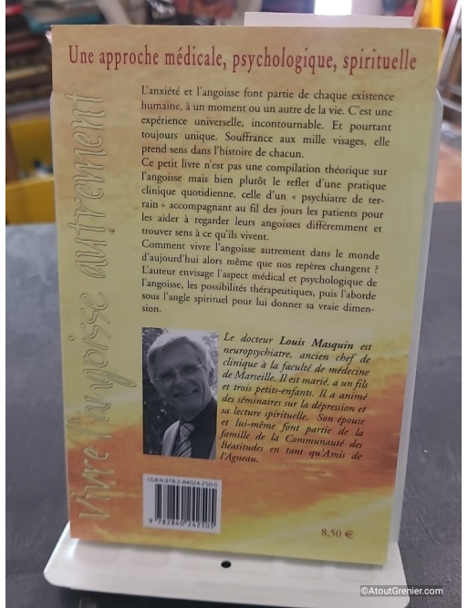 Vivre l'angoisse autrement de Louis Masquin - Une approche médicale, psychologique, spirituelle