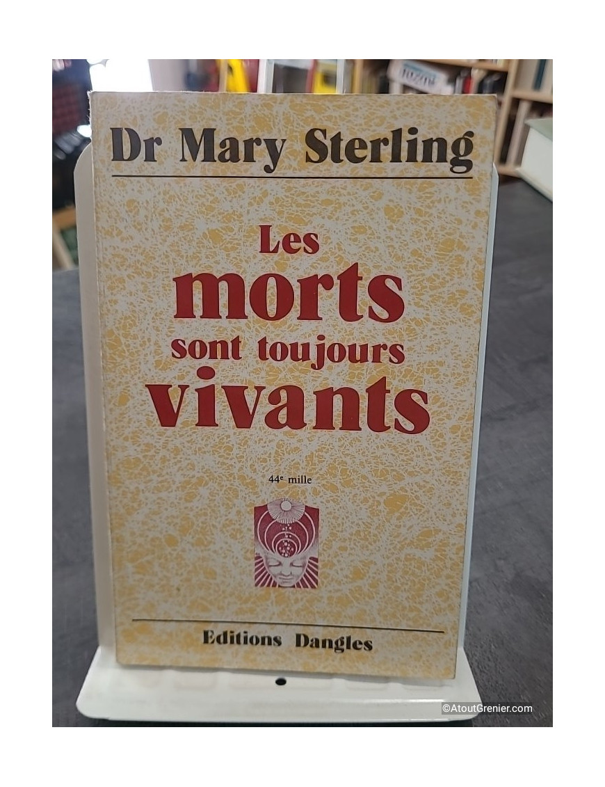 Les Morts Sont Toujours Vivants de Mary Sterling