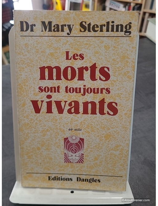 Les Morts Sont Toujours Vivants de Mary Sterling