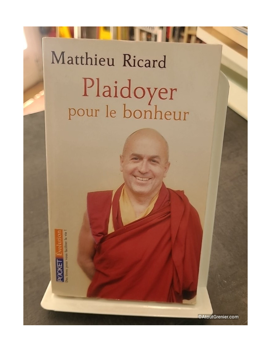 Plaidoyer pour le bonheur de Matthieu Ricard