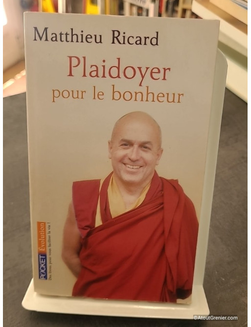 Plaidoyer pour le bonheur de Matthieu Ricard
