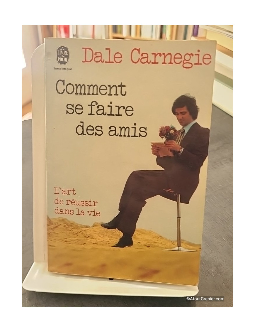 Comment se faire des amis de Dale Carnegie