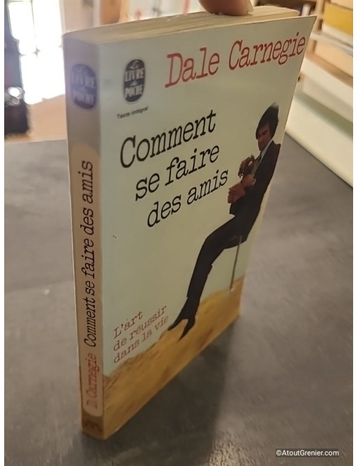Comment se faire des amis de Dale Carnegie