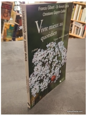 Vivre Mieux Au Quotidien - Vittoz Mode D'emploi de Francis Gilbert