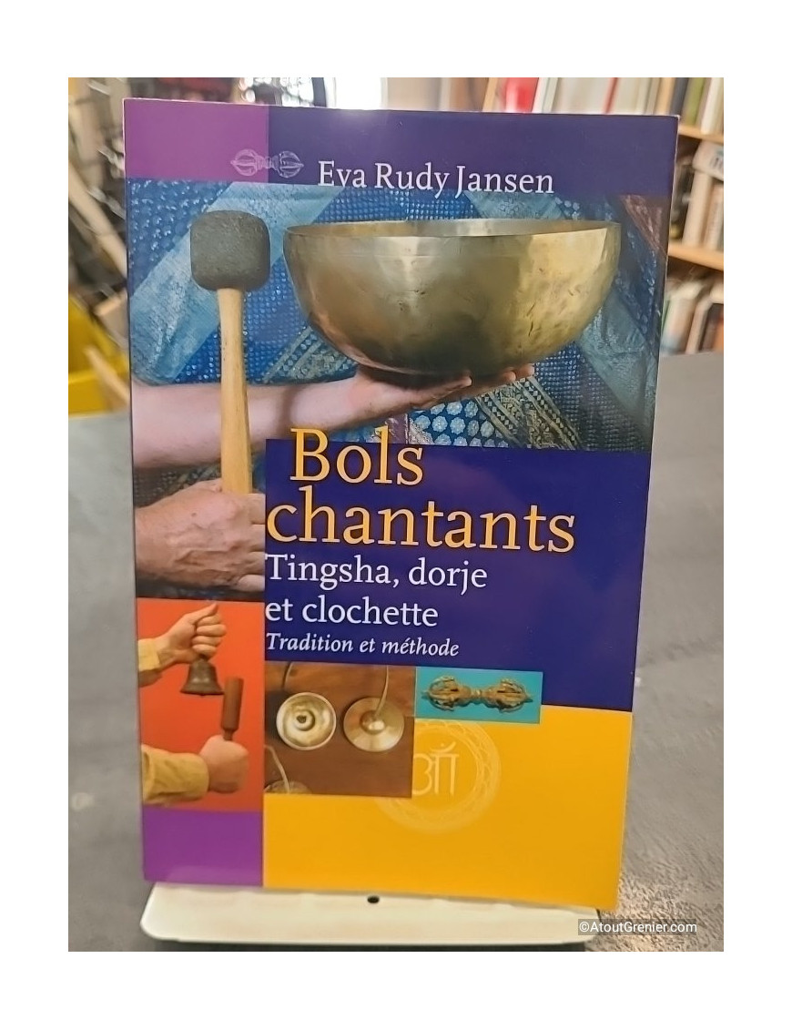 Bols chantants - Tingsha, dorje et Clochette de Eva Rudy Jansen