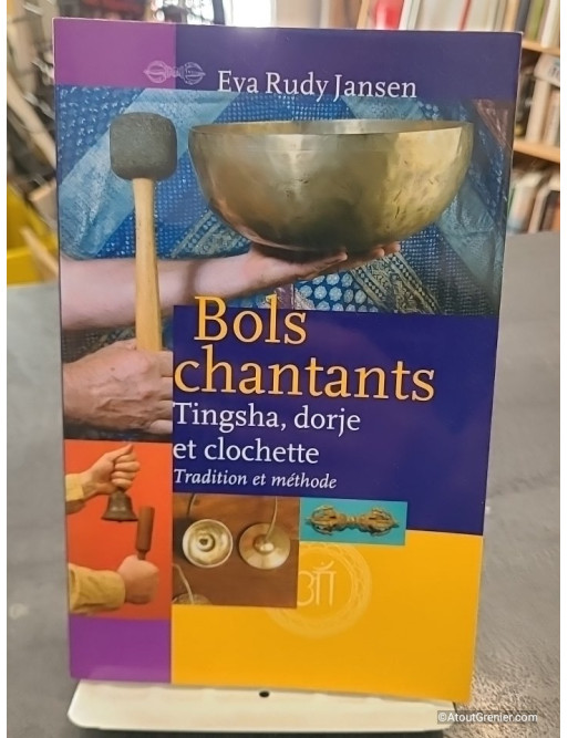 Bols chantants - Tingsha, dorje et Clochette de Eva Rudy Jansen
