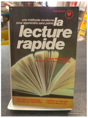 La lecture rapide de François Richaudeau - Une méthode moderne pour apprendre sans peine