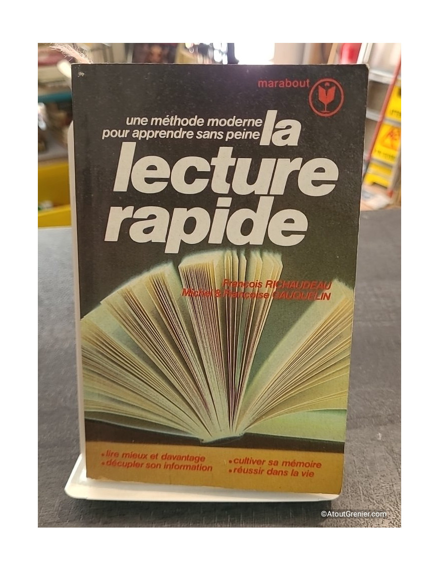 La lecture rapide de François Richaudeau - Une méthode moderne pour apprendre sans peine
