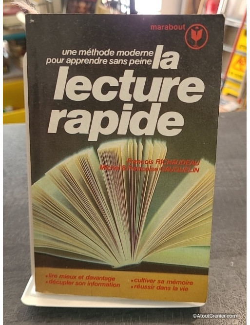 La lecture rapide de François Richaudeau - Une méthode moderne pour apprendre sans peine