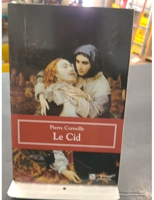 Le CID de Pierre Corneille