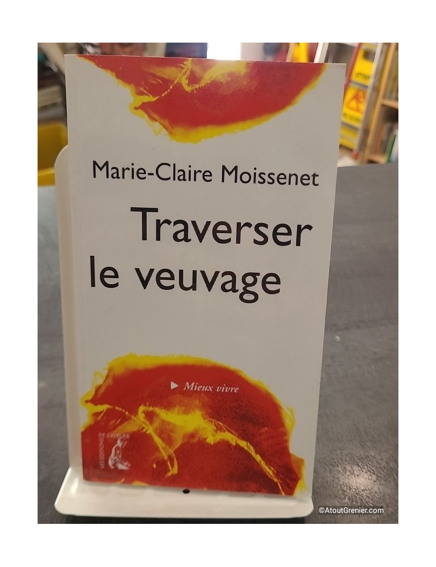 Traverser le veuvage de Marie-Claire Moissenet