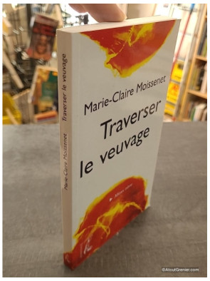 Traverser le veuvage de Marie-Claire Moissenet