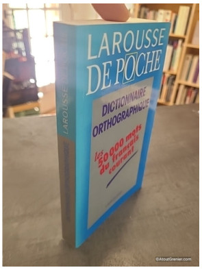 Dictionnaire orthographique - Larousse