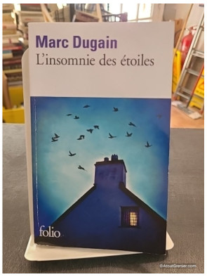 L'insomnie des étoiles - Marc Dugain
