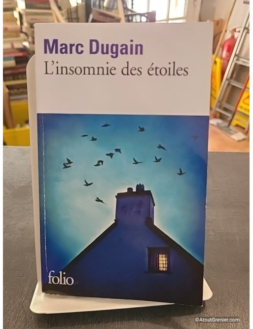 L'insomnie des étoiles - Marc Dugain