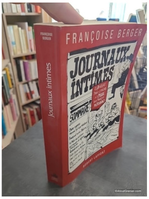 Journaux intimes - Les aventures tragi-comiques de la presse sous François Mitterrand - Françoise Berger