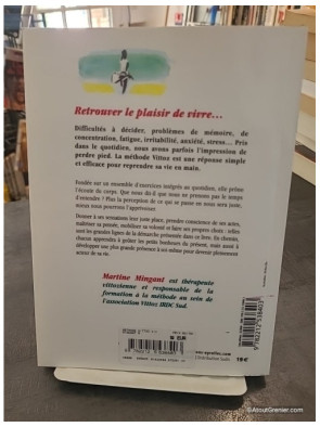 Vivre pleinement l'instant - La méthode Vittoz - Martine Mingant