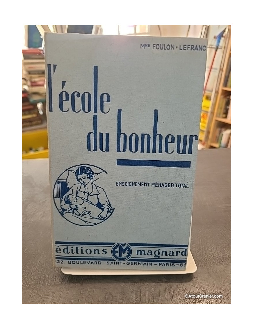 L'École du bonheur - Louise Foulon-Lefranc et G. Laurent