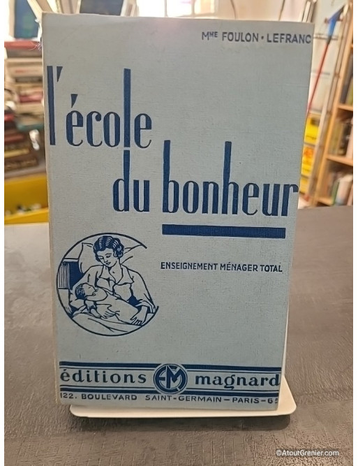 L'École du bonheur - Louise Foulon-Lefranc et G. Laurent