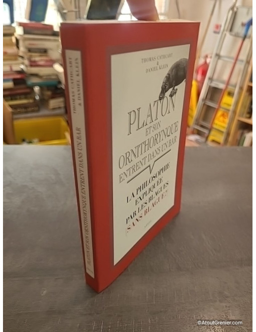 Platon et son ornithorynque entrent dans un bar... - Thomas Cathcart et Daniel M. Klein