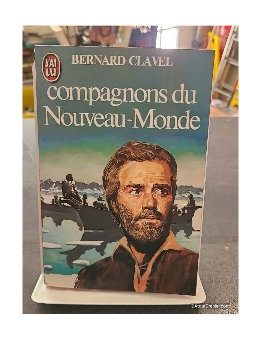 Compagnons du Nouveau Monde de Bernard Clavel - Les Colonnes du ciel Tome 5