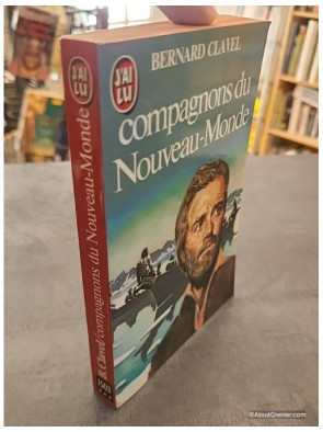 Compagnons du Nouveau Monde de Bernard Clavel - Les Colonnes du ciel Tome 5