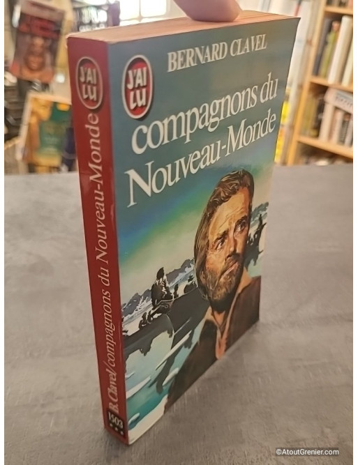 Compagnons du Nouveau Monde de Bernard Clavel - Les Colonnes du ciel Tome 5