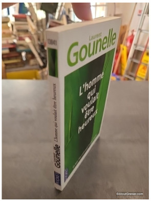 L'homme qui voulait être heureux - Laurent Gounelle