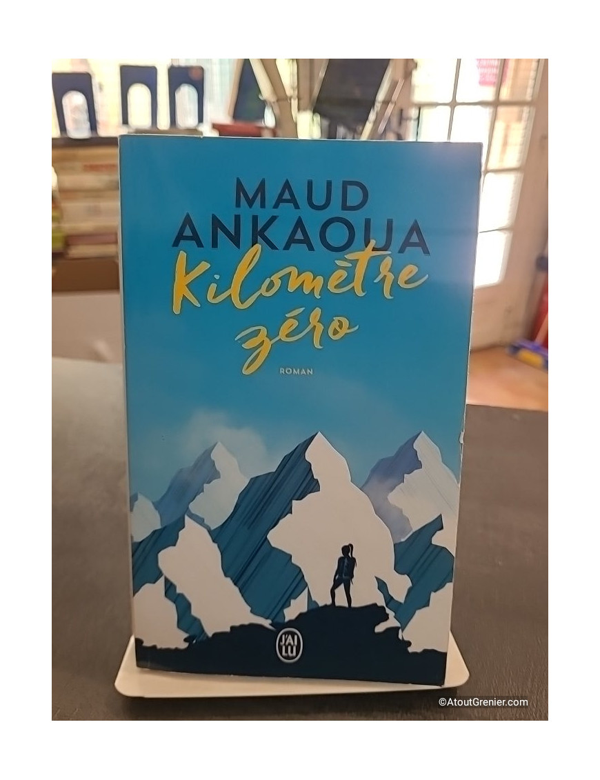 Kilomètre zéro - Le chemin du bonheur - Maud Ankaoua