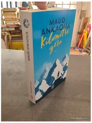 Kilomètre zéro - Le chemin du bonheur - Maud Ankaoua