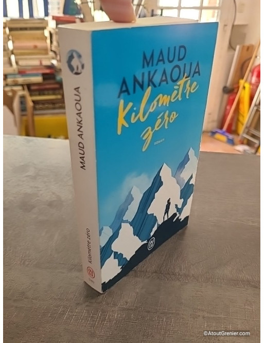 Kilomètre zéro - Le chemin du bonheur - Maud Ankaoua