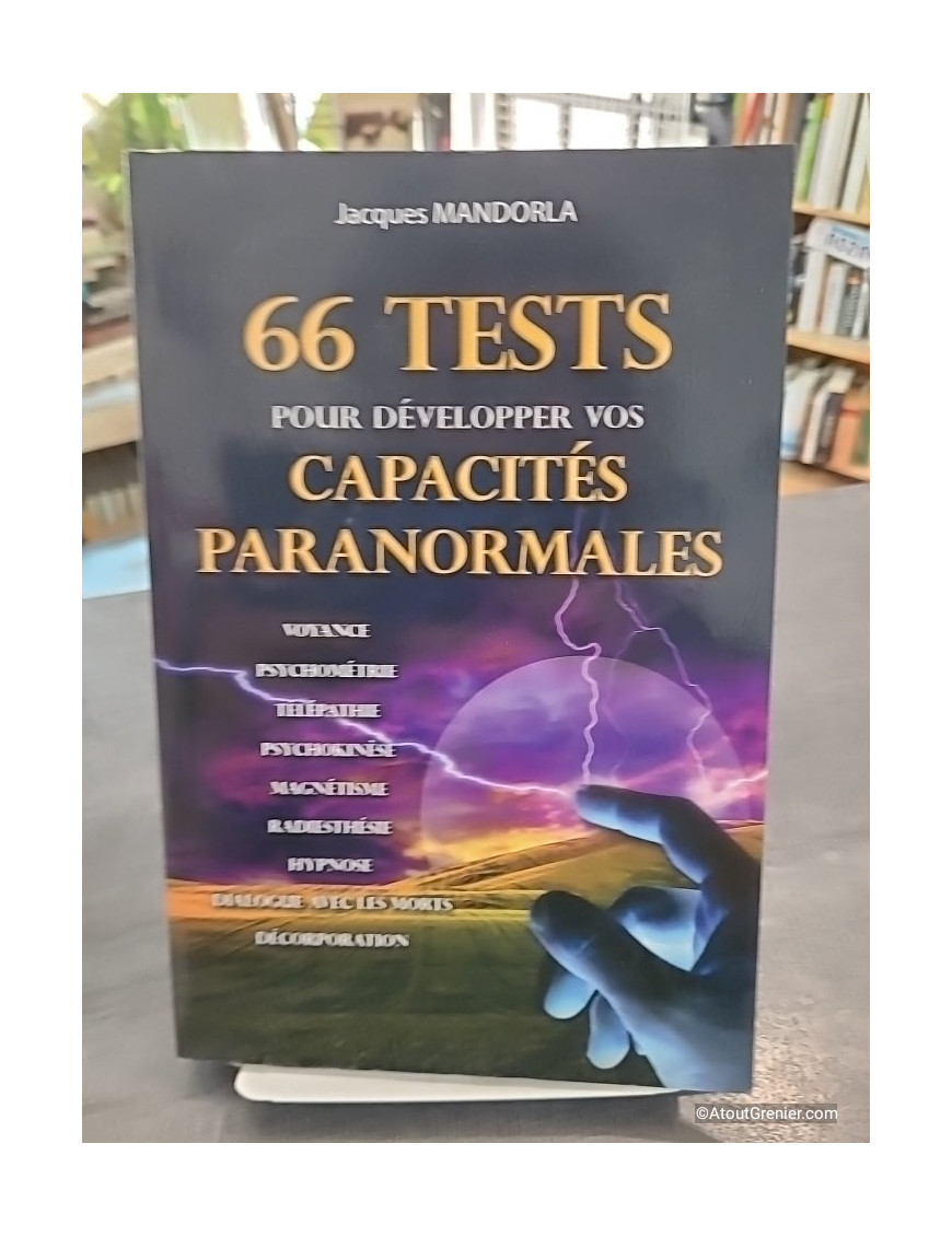 66 Tests Pour Développer Vos Capacités Paranormales - Jacques Mandorla
