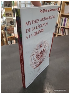 Cahiers Villard de Honnecourt n° 136 - Mythes arthuriens, de la légende à la queste