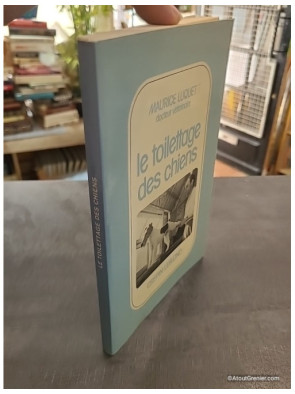 Le Toilettage Des Chiens - Maurice Luquet et Germaine Luquet