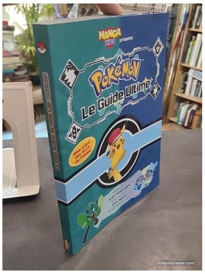 Pokémon : Le Guide Ultime - Pokédex Complet 1025 Pokémon