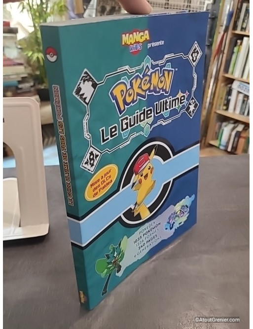 Pokémon : Le Guide Ultime - Pokédex Complet 1025 Pokémon