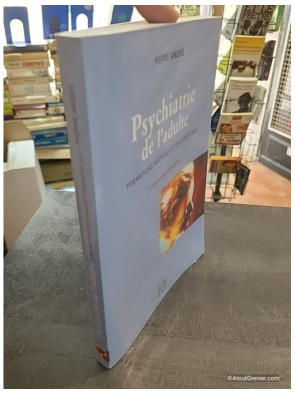 Psychiatrie de l'adulte - Formations médicales et paramédicales - Pierre André