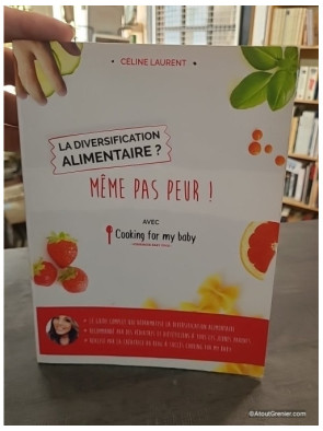 La diversification alimentaire ? Même pas peur ! - Céline Laurent