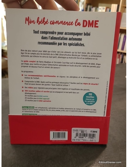 Mon Bébé Commence La DME - Les Grands Principes De L'alimentation Autonome Et 100 Recettes Adaptées - Fanny Abadjian